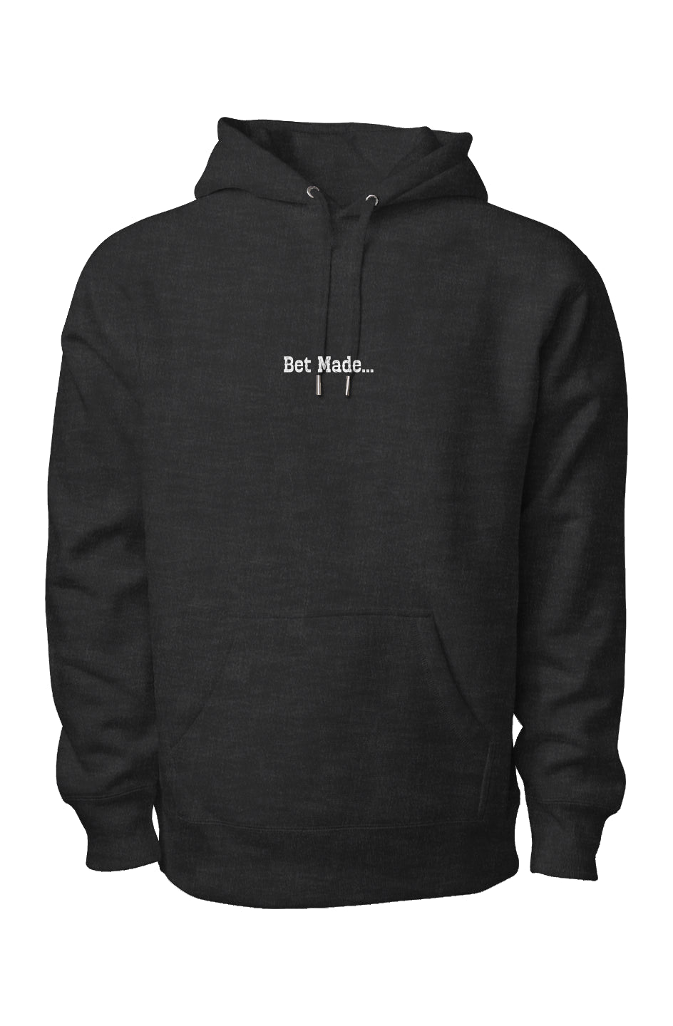 Bet Made...Dark Premium Heavyweight Cross Grain Hoodie