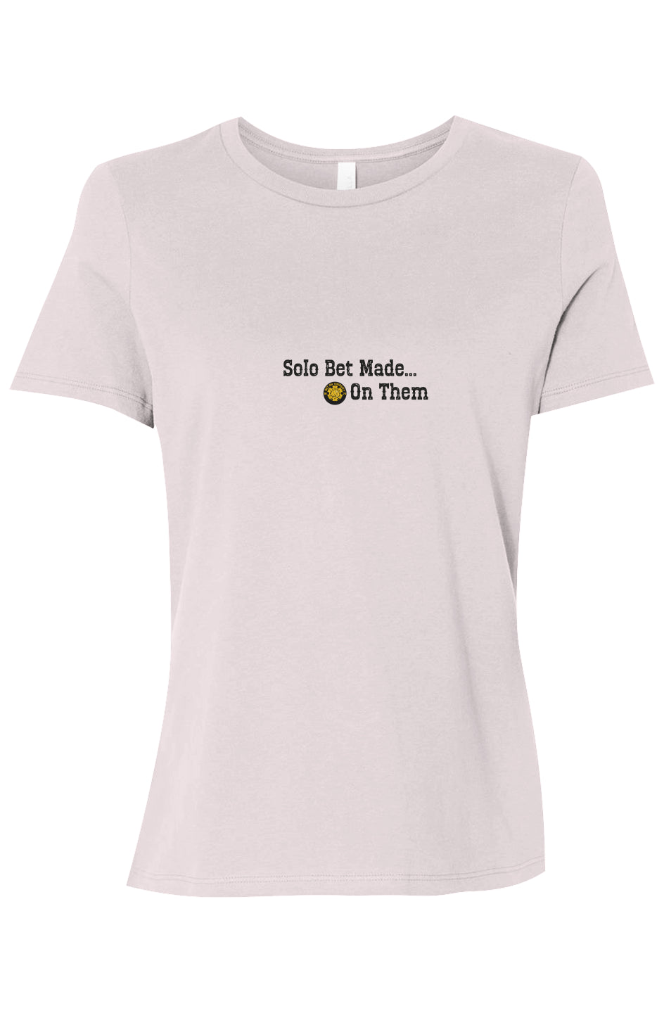 I Bet on Them – Solo Bet Made Tee for Single Moms