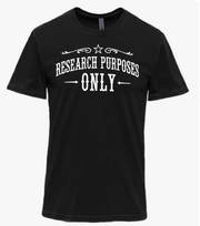 Research Purposes Only Unisex T-Shirt