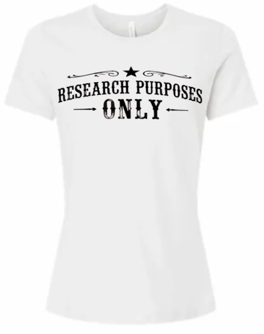 Research Purposes Only Women's T-Shirt